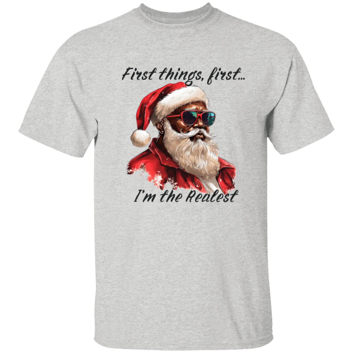 First Things_First Santa | Unisex T-shirt