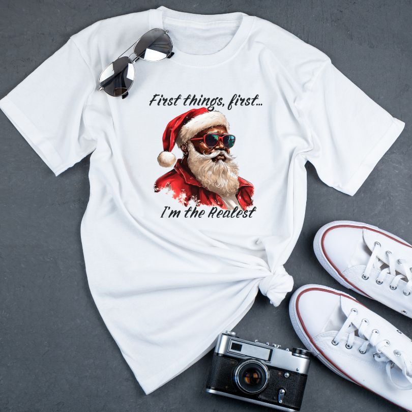 First Things_First Santa | Unisex T-shirt